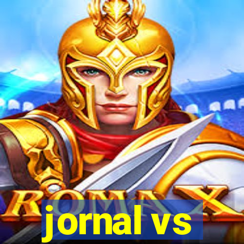 jornal vs